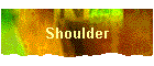 Shoulder